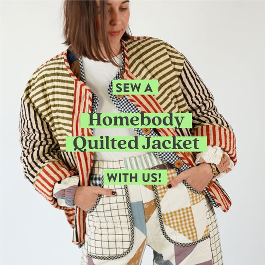 Sew a Homebody Quilted Jacket with us! Video + FAQs