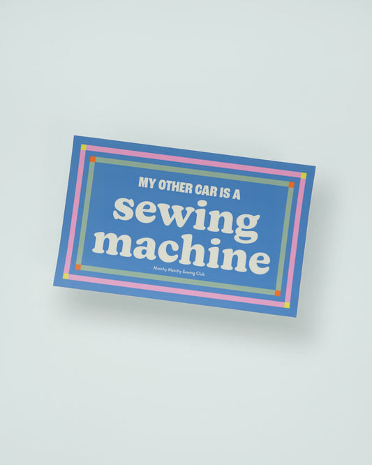 My Other Car is a Sewing Machine Bumper Sticker